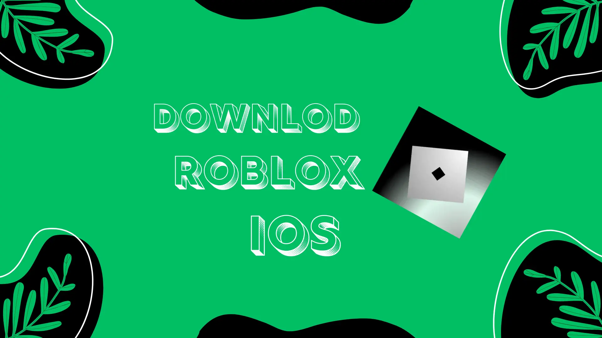 Downlod latest varsion of roblox IOS